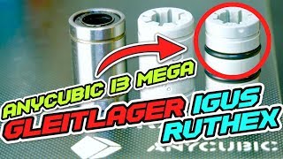 EXTREM LEISE  Gleitlager ANYCUBIC I3 Mega IGUS  RUTHEX [upl. by Narine]