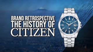 Brand Retrospective The History of Citizen [upl. by Gar]