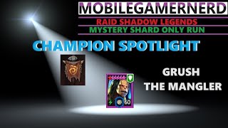 Grush Raid Shadow Legends F2P Champion Spotlight [upl. by Clarette875]