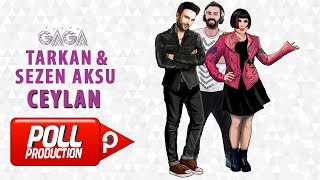 Yaşar Gaga Ft Tarkan Sezen Aksu  Ceylan   Official Audio [upl. by Hickey]