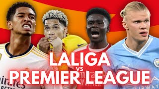 XI DE LA PREMIER LEAGUE VS XI DE LALIGA ¿CUÁL ES MEJOR [upl. by Kendry140]