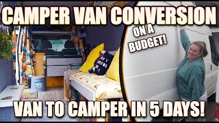 CAMPER VAN CONVERSION TRANSIT VAN TO CAMPER IN JUST 5 DAYS ON A BUDGET [upl. by Nnairam221]