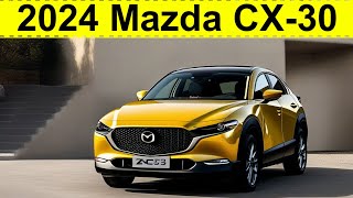 2024 Mazda CX30  FIRST LOOK [upl. by Meneau]