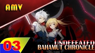 Undefeated Bahamut Chronicle Episode 3 English Sub [upl. by Geminian31]