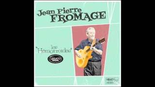 Jean Pierre Fromage quotles hémorroidesquot [upl. by Mosira34]