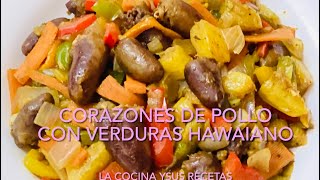 Receta de CORAZONES DE POLLO HAWAIANOS A LA HARDINERA [upl. by Zingale]