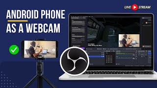 Use Android Phone as a Webcam in OBS Studio WiFi amp USB [upl. by Mendelsohn316]