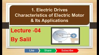 Characteristics of Electric Motor and its Application Lecture 04 [upl. by Lj]