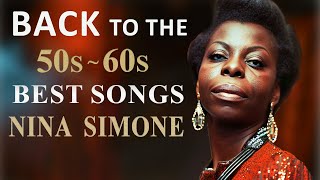 Nina Simone Greatest Hits Full Album 2024  The Best Songs of Nina Simone [upl. by Nilrah]