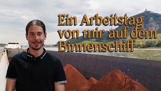 Ein Arbeitstag auf einem Binnenschiff  Ausbildung zum Binnenschifffahrtskapitän [upl. by Dannie]