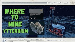 Where To Mine Ytterbium Extractor Starfield [upl. by Trillby]