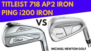 Titleist 718 AP2 Iron VS Ping i200 Iron Head To Head [upl. by Anairotciv]