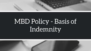 MBD Policy  Basis of Indemnity [upl. by Otila]