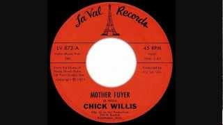 CHICK WILLIS  mother fuyer  1972 [upl. by Kwok]