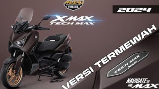 🔴Versi Termewah XMAX TECH MAX 2024 [upl. by Ecinev]