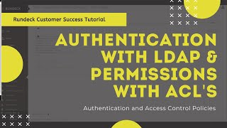 Customer Success Tutorial Authentication with LDAP and Permissions with ACLs [upl. by Austen]