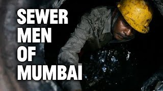 The Sewer Men of Mumbai [upl. by Babbie]