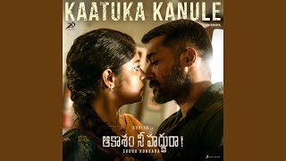 Kaatuka Kanule  Kaattu Payale  Deepthi Sunaina  Vinay Shanmukh  Sony Music [upl. by Marder]