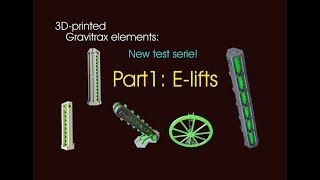 20240125  Our favourite 3Dprinted Gravitrax elements  Part 1 E Lifts [upl. by Bertolde]