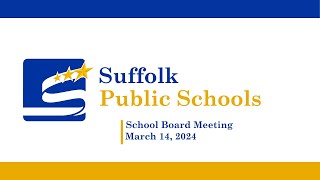 March 14 2024  School Board Meeting [upl. by Gnourt]