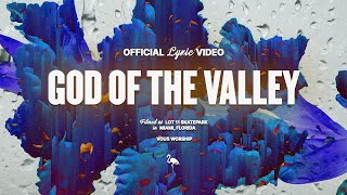 God Of The Valley — VOUS Worship Official Lyric Video [upl. by Erej]