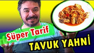 TAVUK YAHNİ TARİFİ Mükemmel Lezzet SamimiMutfak [upl. by Yssor]