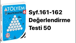 6 SINIF ATÖLYEM S161162 DEĞERLENDİRME TESTİ 50 [upl. by Anoek]