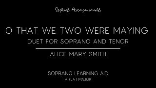 O That We Two Were Maying  Alice Mary Smith  Soprano Learning Aid [upl. by Greene]