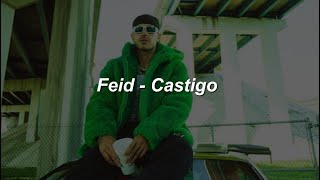 FEID  Castigo 🔥 LETRA [upl. by Adara631]