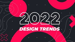 2022 Graphic Design Trends [upl. by Ridglea]