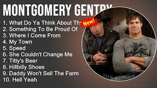 Montgomery Gentry Greatest Hits  What Do Ya Think About That Something To Be Proud OfWhere I Come [upl. by Llorrac556]