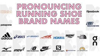 PRONOUNCING RUNNING SHOE BRAND NAMES [upl. by Asquith126]