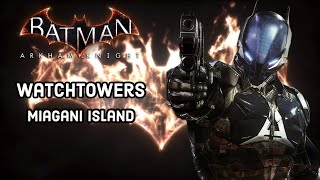 Complete every Miagani Island Watchtower in Batman Arkham Knight [upl. by Amis]