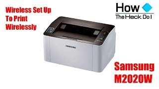 Set up Samsung SL M2020W Wireless Printer to Print Wirelessly  iPad  iPhone  Android  Printing [upl. by Electra]