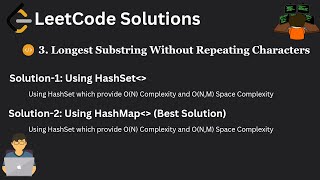 LeetCode 3 Longest Substring Without Repeating Characters  Two Different Solutions [upl. by Annaierb]