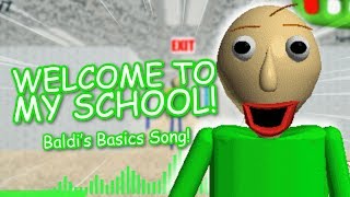 quotWELCOME TO MY SCHOOLquot Baldis Basics Remix  Song by Endigo [upl. by Asereht]