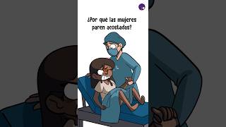 ¿Por qué las Mujeres Paren Acostadas 🤰🤰 [upl. by Monahan926]