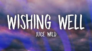 Juice WRLD  Wishing Well Lyrics [upl. by Demetria]