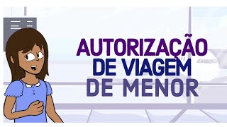 Autorização de viagem de menor ao Brasil [upl. by Ormiston]