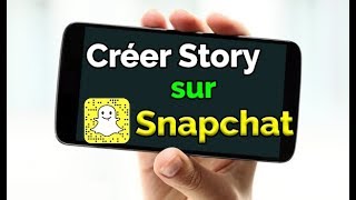 Comment créer une Story Snapchat personnalisée  privée ou publique [upl. by Carolyn231]