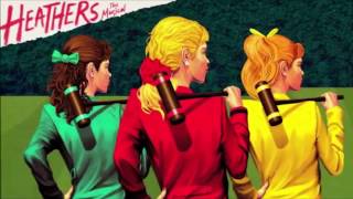 Heathers The musical Full Soundtrack with Lyrics [upl. by Sibelle]