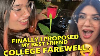 Finally Proposed my best friend on College farewell 😁🥰 [upl. by Nortad]