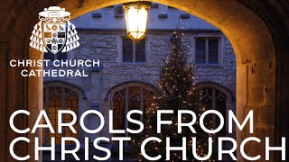 Carols from Christ Church Sung by the Cathedral Choir  Saturday 23rd December 2023 6pm [upl. by Nagam162]