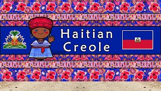 HAITIAN CREOLE LANGUAGE PEOPLE amp CULTURE [upl. by Aicilic321]