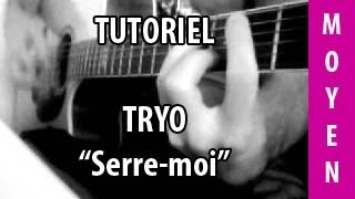 Tryo  Serremoi  Tuto Guitare [upl. by Rothenberg132]