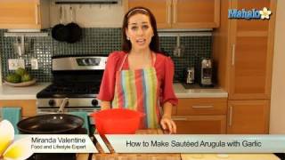 How to Make Sauteed Arugula with Garlic [upl. by Grubb385]