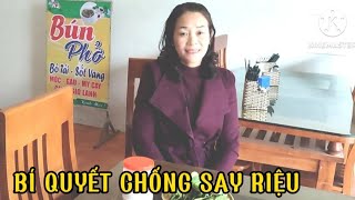 Cách phòng chống SAY RIỆU ngày tết cô chủ nhà hàng hé lộ [upl. by Yatzeck]