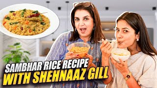 Shehnaaz Gill Ki Chatpati Baatein Aur Sambar Rice Ki Recipe  FarahKhanK [upl. by Ah606]