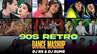 90s Bollywood Retro Dance Mashup  DJ RS amp DJ SUMS  DANCE MASHUP PART 2 2023 [upl. by Norword]