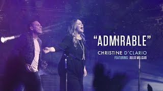 Christine DClario feat Julio Melgar  Admirable [upl. by Ahsekam]